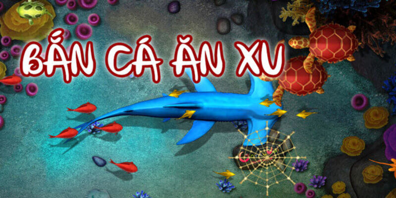 Giới thiệu về game bắn cá ăn xu đổi thưởng hấp dẫn