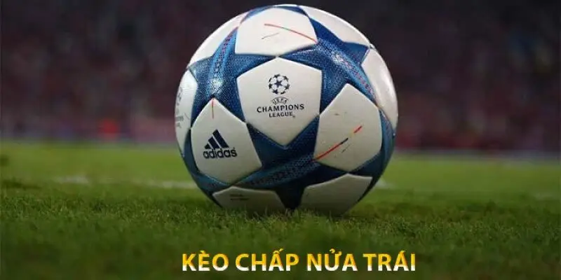 Kèo châu Á nửa trái