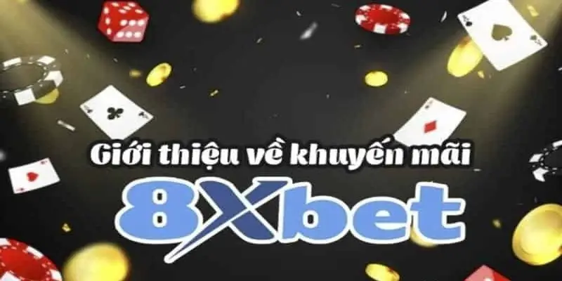 Cập nhật các ưu đãi hot chỉ có tại 8XBET 