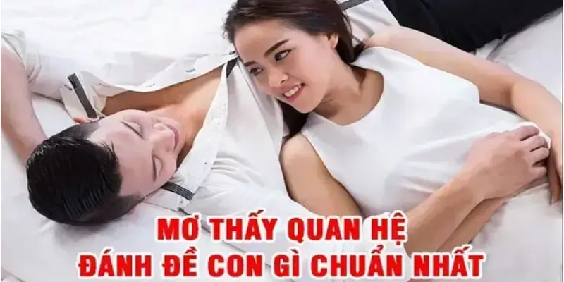 Giải mã giấc mơ ân ái với người lạ và dự đoán con số may mắn