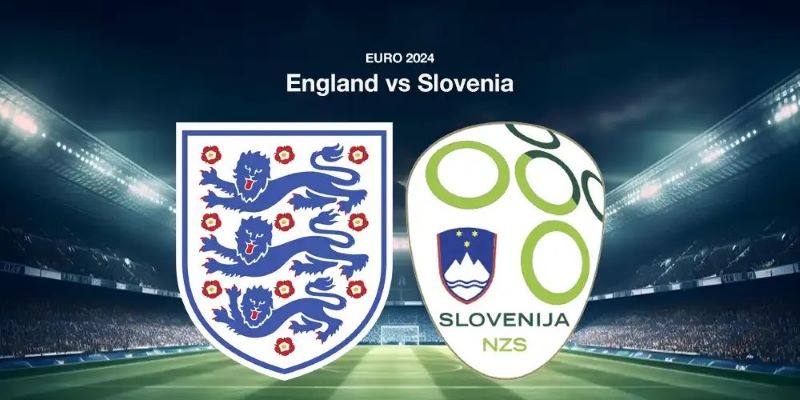 Soi Kèo Anh Vs Slovenia, 02h00 Ngày 26/06 - Euro 2024