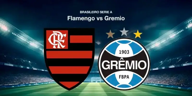 Soi kèo Flamengo vs Gremio, 06h00 ngày 14/06 - VĐQG Brazil