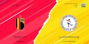 Soi kèo Bỉ vs Luxembourg, 2h30 ngày 06/06 - Giao hữu