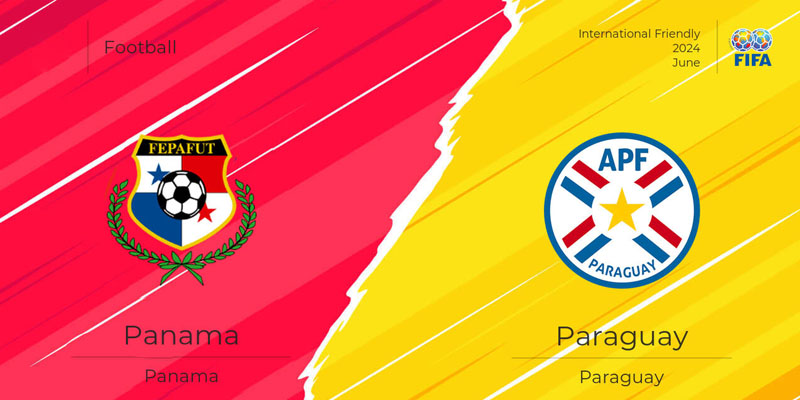 Soi kèo Panama vs Paraguay, 5h30 ngày 17/6 - Giao hữu