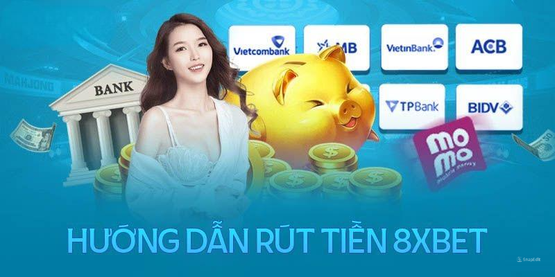 Cách rút tiền 8xbet