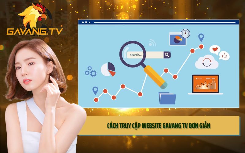 Cách truy cập website Gavang TV đơn giản